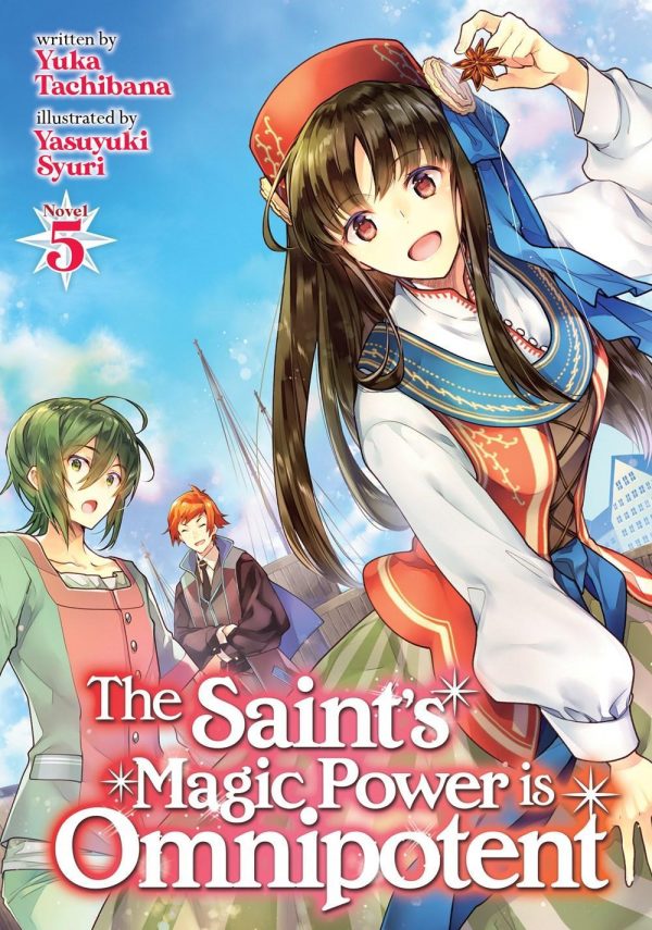 The Saint's Magic Power is Omnipotent (Light Novel) Vol. 5