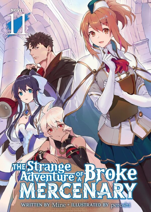 Strange Adventure of a Broke Mercenary (Light Novel) Vol. 11, The