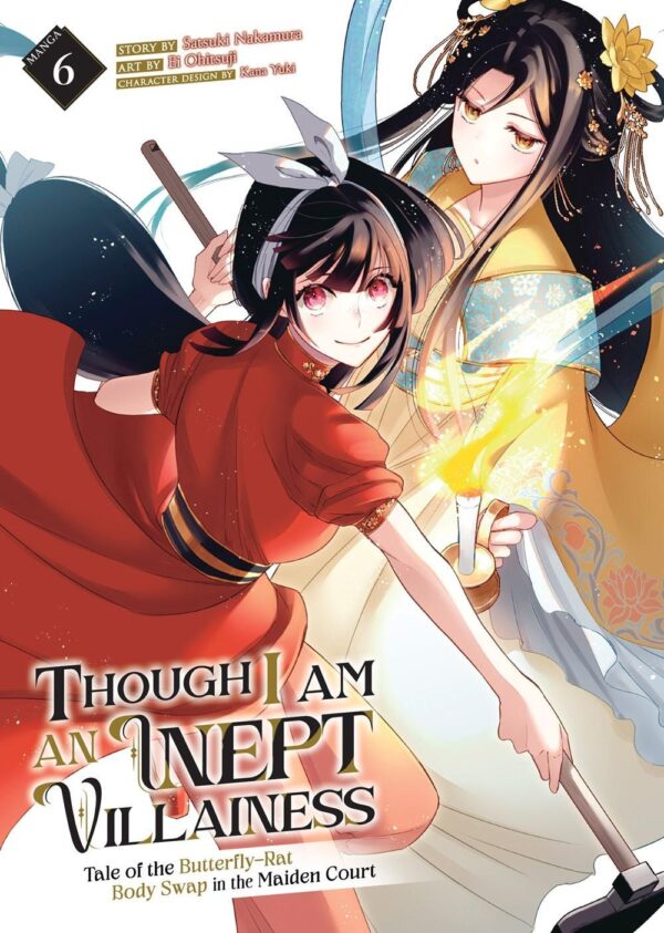 Though I Am an Inept Villainess: Tale of the Butterfly-Rat Body Swap in the Maiden Court (Manga) Vol. 6