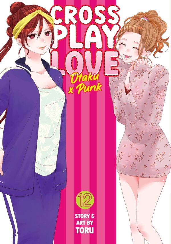 Crossplay Love: Otaku x Punk Vol. 12