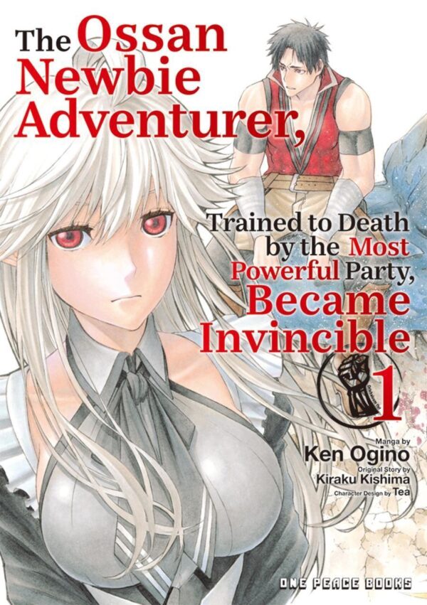 Ossan Newbie Adventurer, Trained to Death by the Most Powerful Party, Became Invincible Volume 1, The