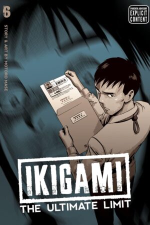 Ikigami: The Ultimate Limit, Vol. 6