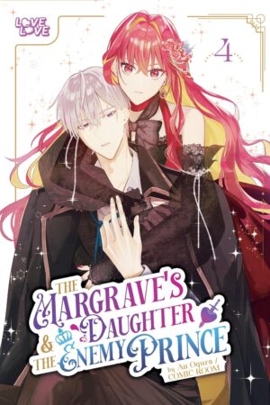 Margrave's Daughter & the Enemy Prince, Volume 4, The