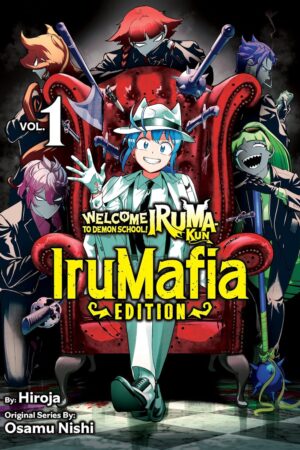Welcome to Demon School! Iruma-kun: IruMafia Edition 1