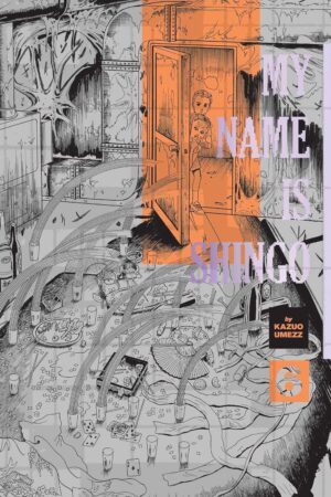 My Name Is Shingo: The Perfect Edition, Vol. 6