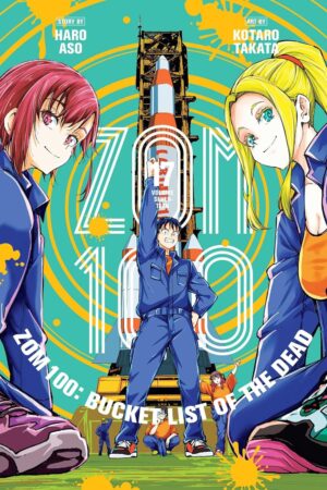 Zom 100: Bucket List of the Dead, Vol. 17
