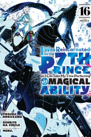 I Was Reincarnated as the 7th Prince so I Can Take My Time Perfecting My Magical Ability 16