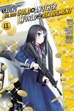 Saving 80,000 Gold in Another World for My Retirement 13 (Manga)