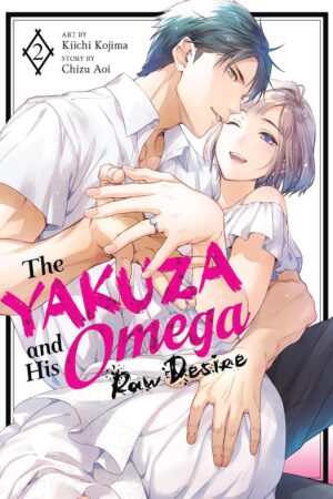 Yakuza and His Omega: Raw Desire Vol. 2, The