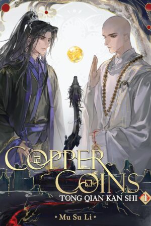 Copper Coins: Tong Qian Kan Shi (Novel) Vol. 1
