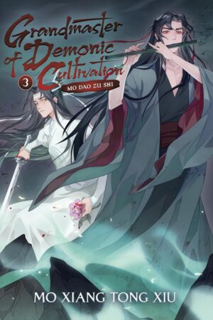 Grandmaster of Demonic Cultivation: Mo Dao Zu Shi (Deluxe Hardcover Novel) Vol. 3