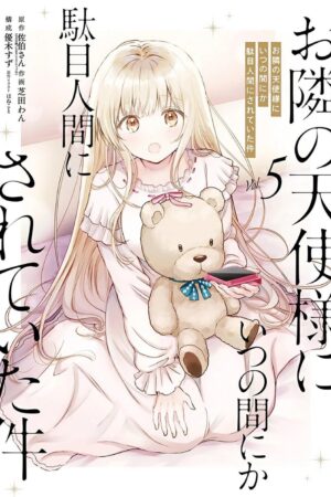 Angel Next Door Spoils Me Rotten 05 (Manga), The