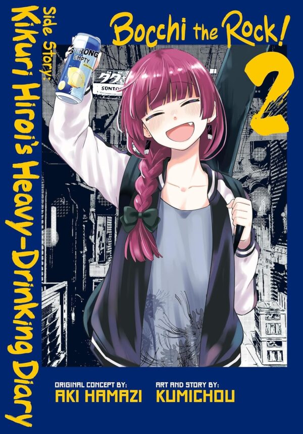 Bocchi the Rock! Side Story: Kikuri Hiroi’s Heavy-Drinking Diary, Vol. 2