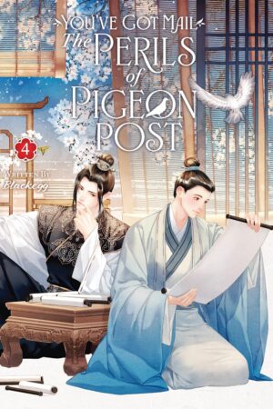 You've Got Mail: The Perils of Pigeon Post - Fei Ge Jiao You Xu Jin Shen (Novel) Vol. 4