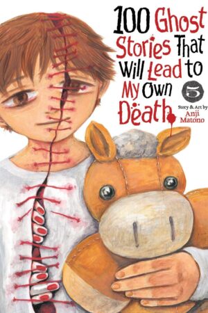 100 Ghost Stories That Will Lead to My Own Death Vol. 5