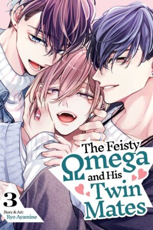 Feisty Omega and His Twin Mates Vol. 3, The