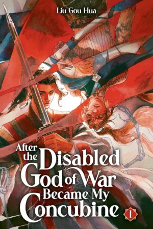 After the Disabled God of War Became My Concubine (Novel) Vol. 1