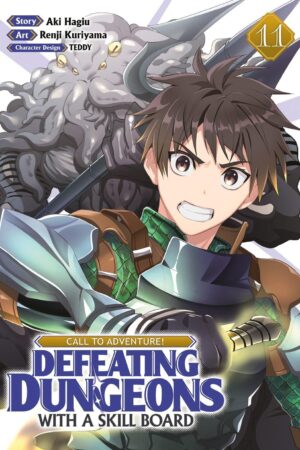 CALL TO ADVENTURE! Defeating Dungeons with a Skill Board (Manga) Vol. 11