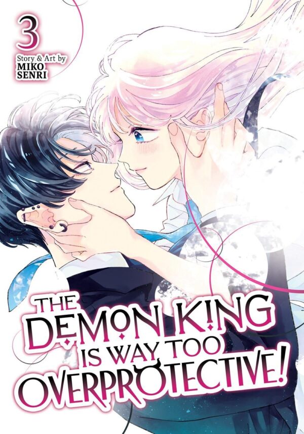 Demon King is Way Too Overprotective! Vol. 3, The
