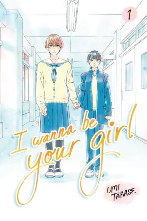 I Wanna Be Your Girl, Volume 1