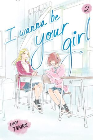 I Wanna Be Your Girl, Volume 2