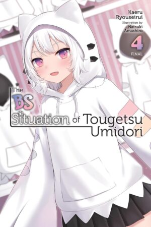 BS Situation of Tougetsu Umidori, Vol. 4 (light novel), The