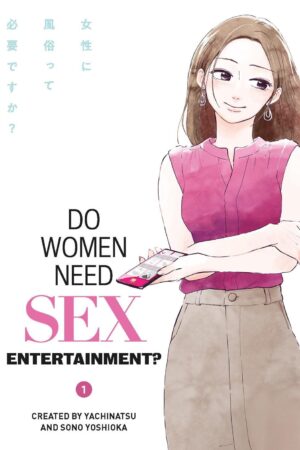 Do Women Need Sex Entertainment? Vol.1