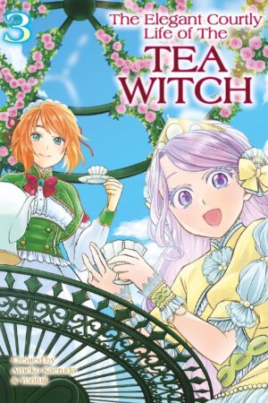 Elegant Courtly Life of the Tea Witch Vol.3, The