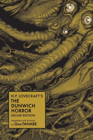 H.P. Lovecraft's The Dunwich Horror Deluxe Edition (Manga)