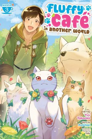 Fluffy Cafe in Another World (Manga) Vol. 3