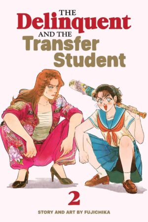 Delinquent and the Transfer Student Vol. 2, The