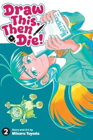 Draw This, Then Die! Vol. 2