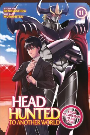 Headhunted to Another World: From Salaryman to Big Four! Vol. 11